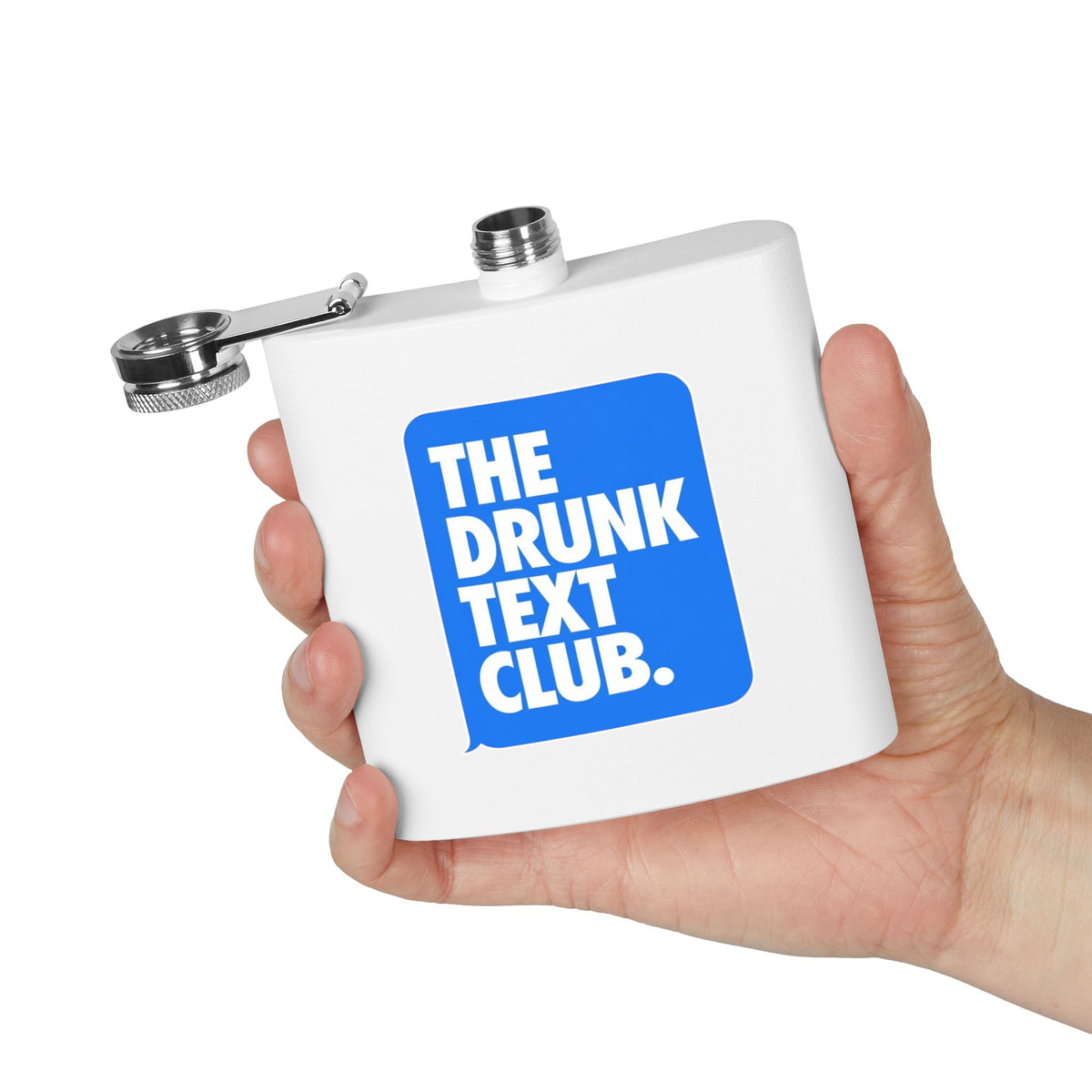 The Drunk Text Club 6oz Stainless Steel Flask