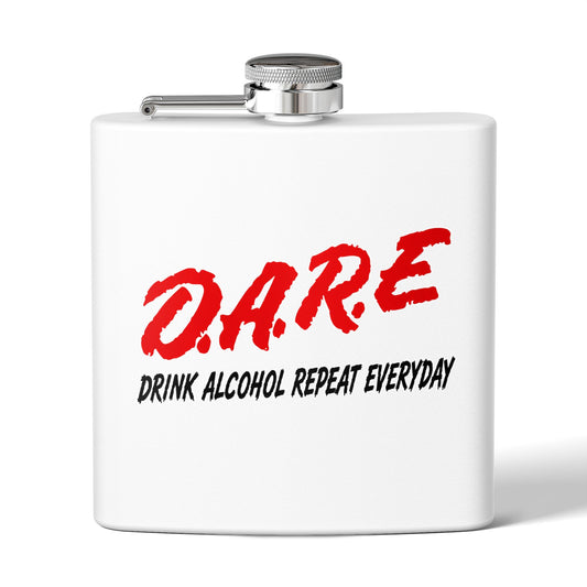 D.A.R.E. “Drink Alcohol Repeat Everyday” Stainless Steel Flask 6oz