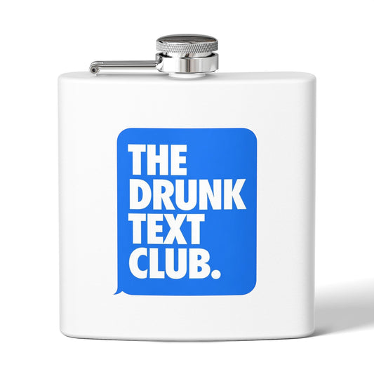 The Drunk Text Club 6oz Stainless Steel Flask