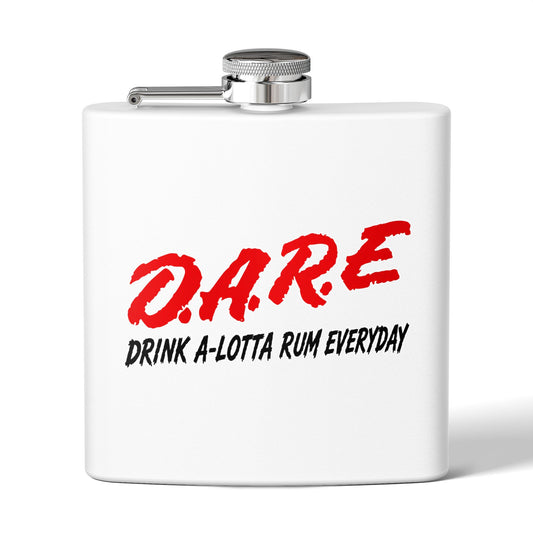 D.A.R.E. “Drink A-lotta Rum Repeat Everyday” Stainless Steel Flask 6oz